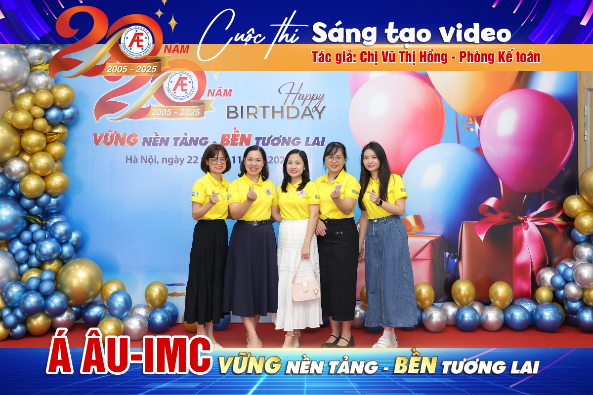Giải vàng cuộc thi sáng tạo video: "Dược phẩm Á Âu 20 năm: Vững nền tảng, bền tương lai" - Chị Vũ Thị Hồng - Phòng Kế toán